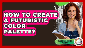 How To Create A Futuristic Color Palette? - Drawing and Painting Academy