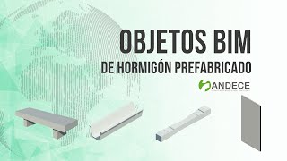 Objetos BIM de hormigón prefabricados & Introducción a BIM - Webinar
