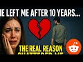 💔 He Left Me After 10 Years… The Real Reason Shattered Me | Reddit True Story