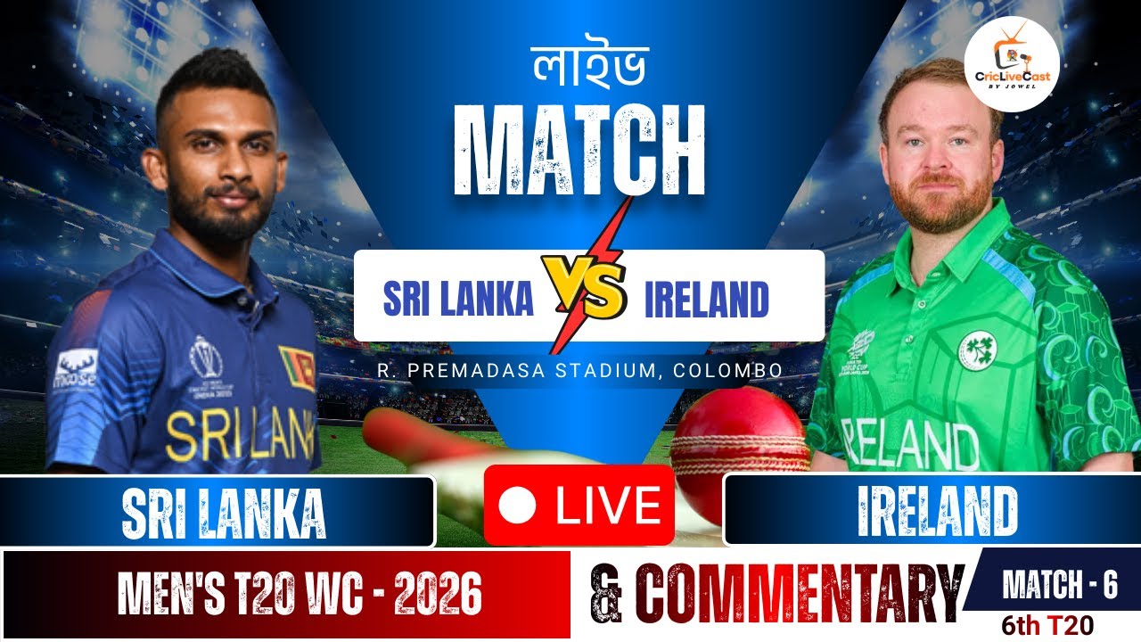 🔴T20 WC 2026 Live | Sri Lanka vs Ireland Live Match Score | IRE vs SL, 6th T20 - Live Cricket Score