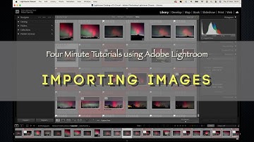 IMPORTING IMAGES - Using Adobe Lightroom Classic
