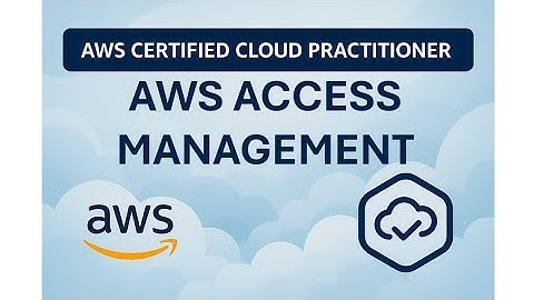 🔐 AWS Access Management (Domain 2): IAM, Root User, and Least Privilege Explained