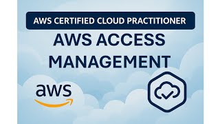 🔐 AWS Access Management (Domain 2): IAM, Root User, and Least Privilege Explained