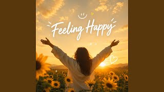 Exclusive Feeling Happy Information