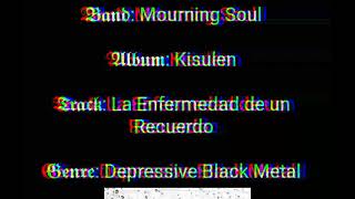 Mourning Soul - La enfermedad de un recuerdo