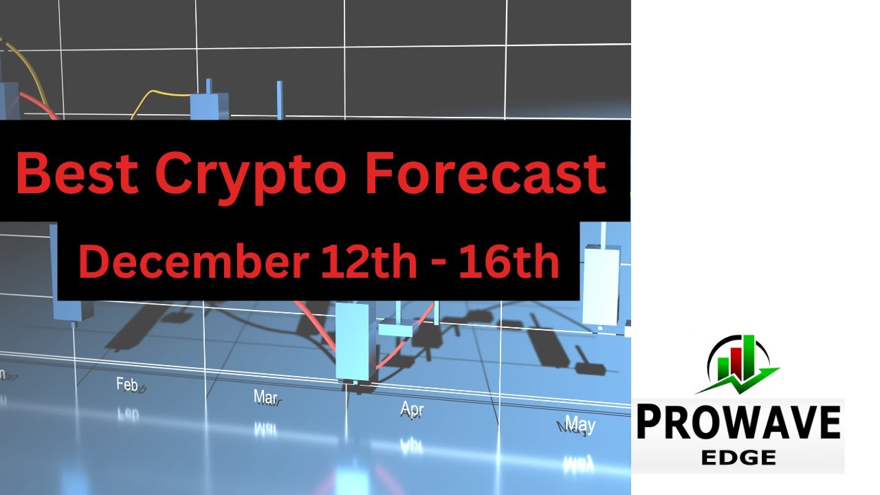 Cryptocurrency Trading forecast for December 12th to December 16th