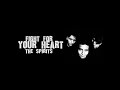 Fight For Your Heart - The Spirits