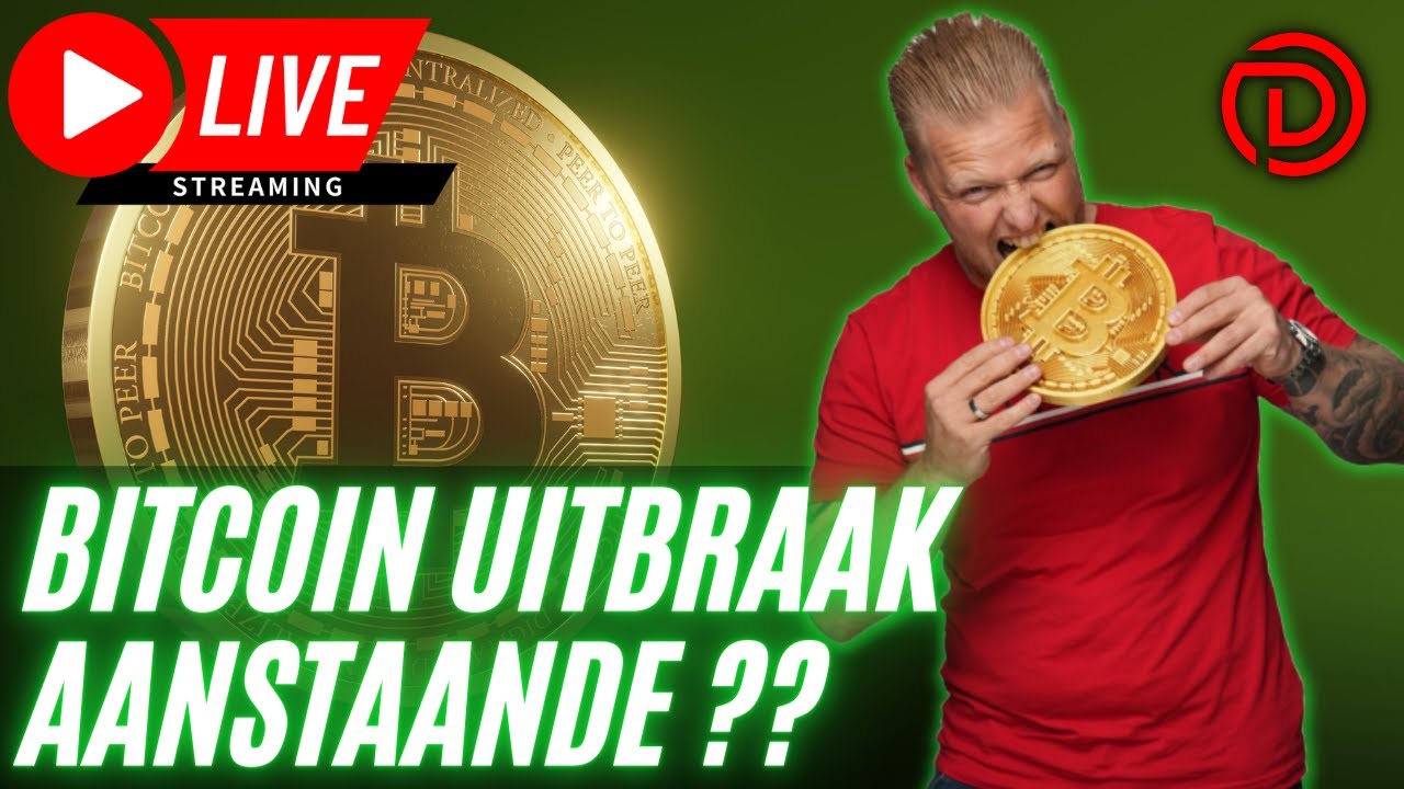 Bitcoin Uitbraak Aanstaande ?? | Live Koers Update Bitcoin & Aandelen !
