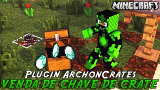 Minecraft Plugin Tutorial ArchonCrates - VENDA DE CHAVE PARA CRATE