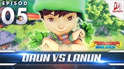 BoBoiBoy Galaxy EP05 | Daun VS Lanun - (ENG Subtitle) - Durasi: 22:47. BoBoiBoy Galaxy EP05 | Daun VS Lanun - (ENG Subtitle) - Durasi: 22:47.