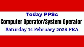 Famous PPSC Computer Operator/System Operator (BS-15) Today 14 Feb 2026 | Solved MCQs 2026 | PPSc Paper Profile