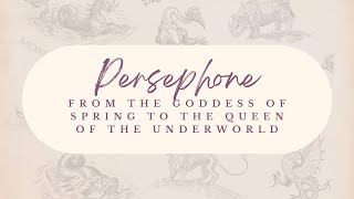 Kore/Persephone: From the Goddess of Spring to the Queen of the Underworld | Greek Mythology