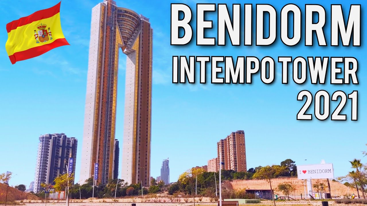 BENIDORM INTEMPO TOWER 🇪🇸  Building March 2021 Costa Blanca Spain 4K Walking Tour