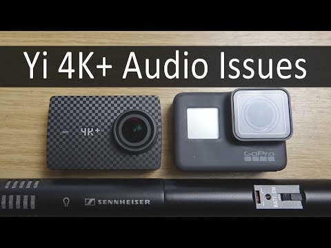 Serious sound & audio problems with Yi 4K+ noise distortion issues external and internal microphone