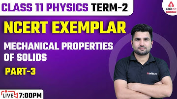 Class 11 Physics | Mechanical Properties Of Solids | NCERT Exemplar | Part #3
