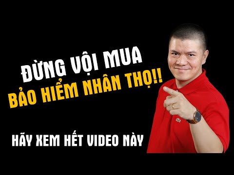 ĐỪNG MUA BẢO HIỂM NHÂN THỌ KHI CHƯA XEM HẾT VIDEO NÀY | Phạm Ngọc Anh – Mr Why
