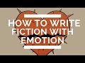 Writing Fiction with Emotional Honesty