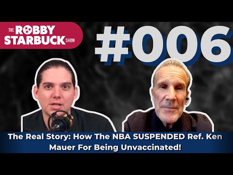 The Real Story: How The NBA SUSPENDED Ref. Ken Mauer For Being Unvaccinated!