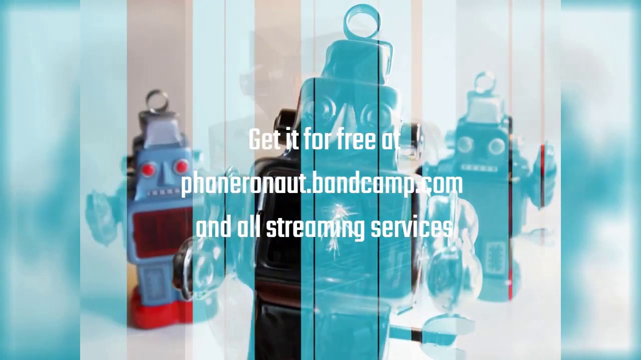 Phaneronaut - Tiny Robots (Album teaser)