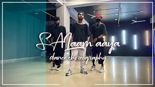 Salaam Aaya Dance Choreography Salaam Aaya Dance Cover Sa Studio 