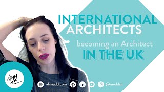 International Architects becoming an Architect in the UK