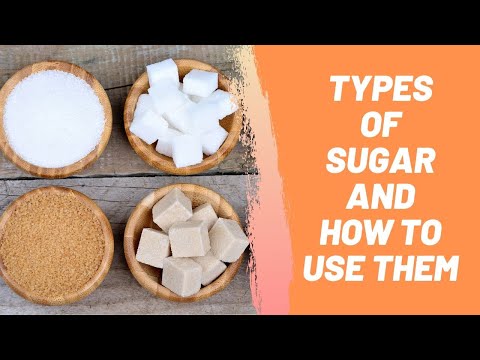 Types of Sugar and How to Use Them