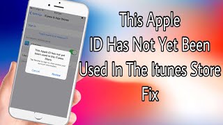 This Apple ID Has Not Yet Been Used With The Itunes Store 2020
