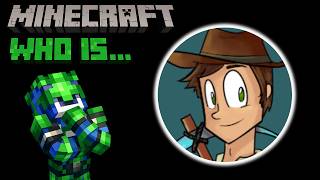 Minecraft Who Is... GoodTimesWithScar