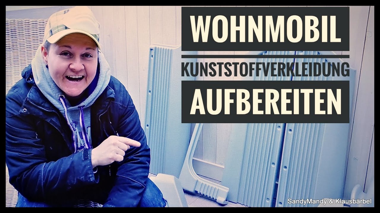 CAMPER KUNSTSTOFFVERKLEIDUNG AUFBEREITEN, reparieren