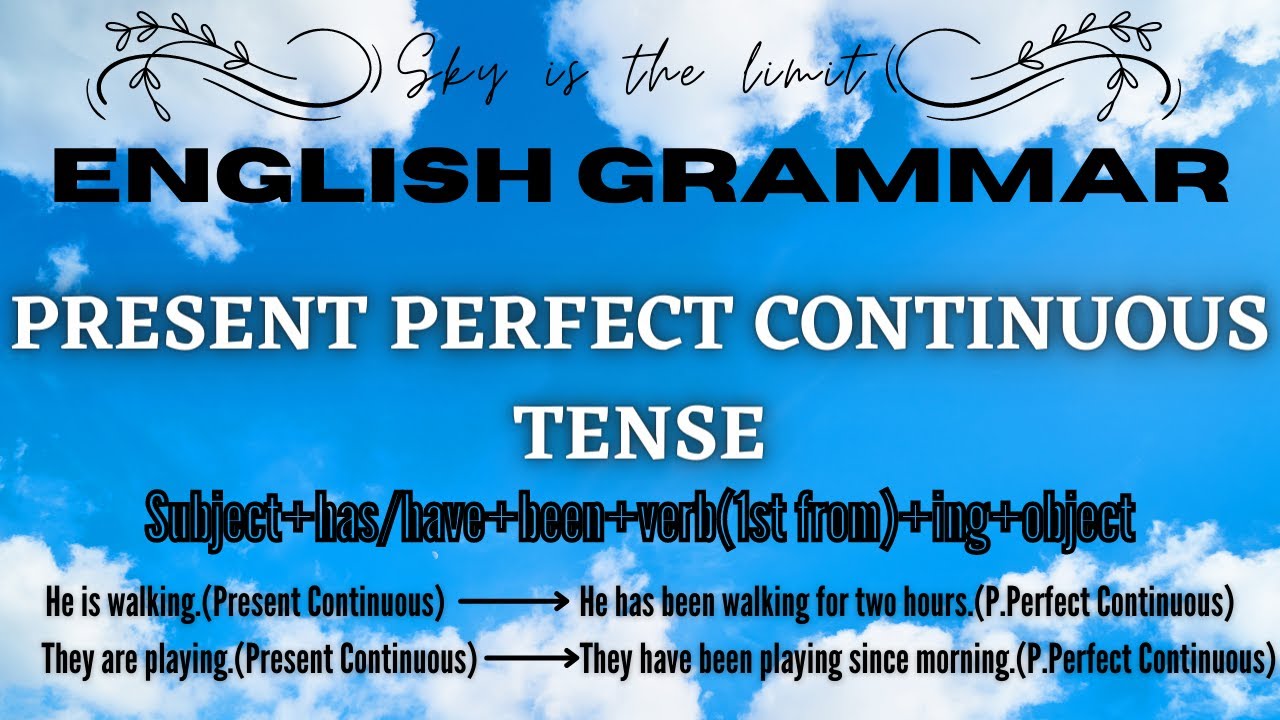 present-perfect-continuous-tense-sentence-structure-examples-english