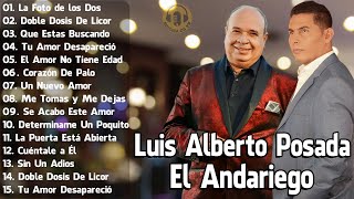 LUIS ALBERTO POSADA y EL ANDARIEGO - Musica Popular Pa' Beber