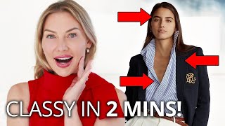 10 Top Tips to Help You Look Classy in a Hurry! by Anna Bey 419,854 views 8 months ago 10 minutes, 10 seconds