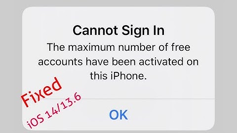 The Maximum Number of Free iCloud Accounts have been Activated on this iPhone iOS 14/13.6 - Fixed