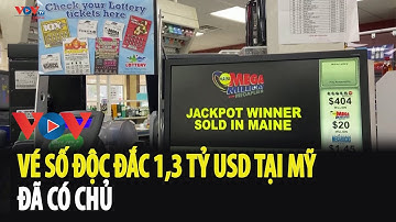 Người thứ 4 trúng vé số độc đắc trên 1 tỷ USD ở Mỹ| VOV