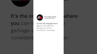 The real reason people love Python?  It’s the only language where you can write absolute garbage ...