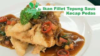 Resep Fillet Ikan Nila Goreng Tepung Saus Kecap Manis || Masakan Rumahan