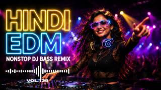 Bollywood EDM Infinity Mix 2026 ⚡ Festival Party Anthems | Ultimate DJ Experience