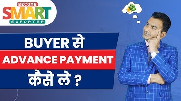 How to get Advance Payment? & How to Negotiate with Buyer?