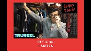 Johnny Ramos TRUREEL (Official Trailer)