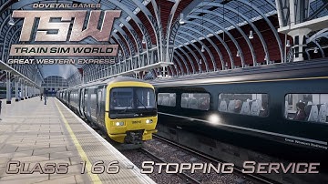Class 166 Stopping Service (Part 1) | Train Sim World - Great Western Express Gameplay | Episode 11