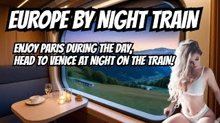 Insider's Guide to Europe's All-Night Sleeper Trains [UPDATED]