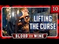 Witcher 3 🌟 BLOOD AND WINE 🌟 Lifting the Curse - The Wight Spoon Collector #10