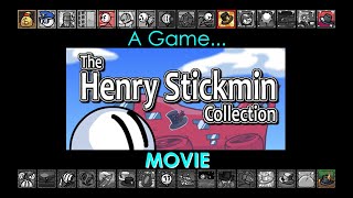The Henry Stickmin Collection: The Movie (Ranks: BBO - IoaS - RPE - TB - R)