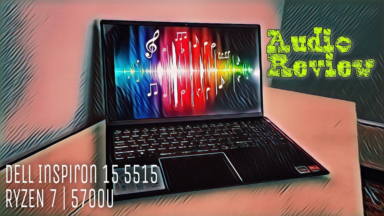 Dell Inspiron 15 5515 Audio Review - YouTube