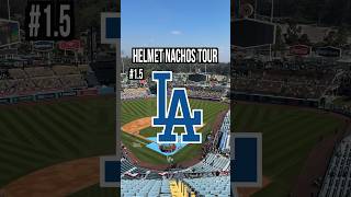 Helmet Nachos Tour / Los Angeles Dodgers again