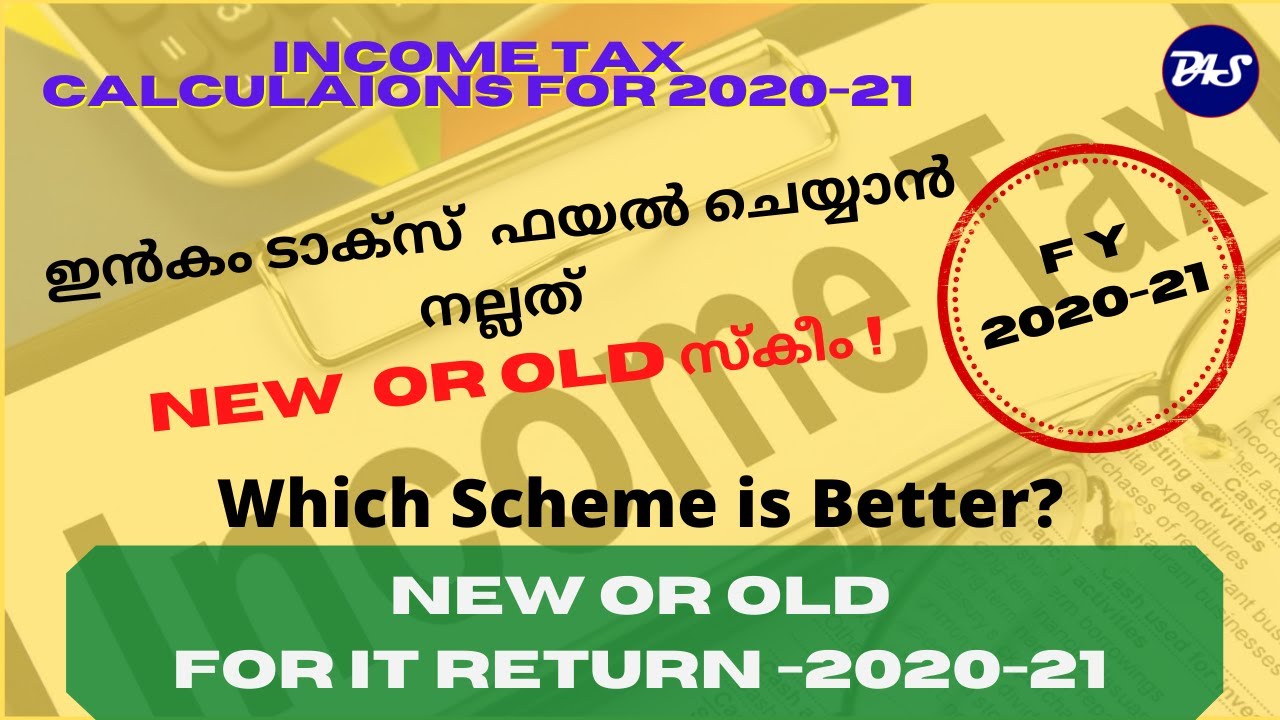 Tax Calculation FY 202021 OLD or NEW Scheme is Better for