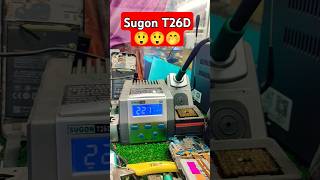 Sugon T26D new solder iron 2024 😲😲😧🫢😏😃🔥🔥🔥💥 #sugon #T26D #iron #mobile #cpu #smartphone #ic #shorts