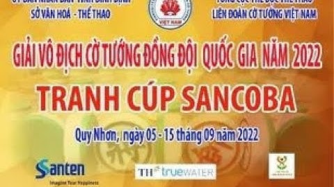 [Ván 4 - Cờ Tiêu Chuẩn & Cờ Truyền Thống] Giải Vô Địch Cờ Tướng Đồng Đội Toàn Quốc A2 - 2022