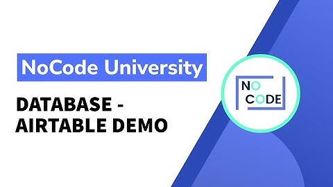 [Fundamentals of NoCode] - Database - AirTable Demo