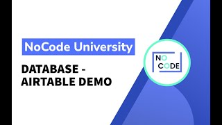 [Fundamentals of NoCode] - Database - AirTable Demo